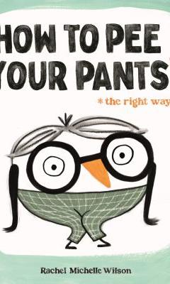 how to pee your pants the right way book cover