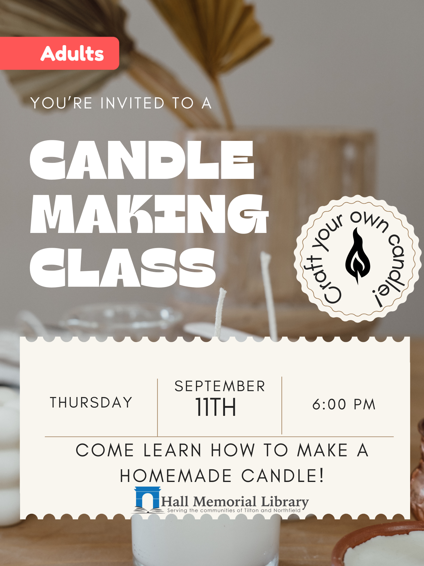 Candle Making Class (Thurs 9/11 at 6pm)