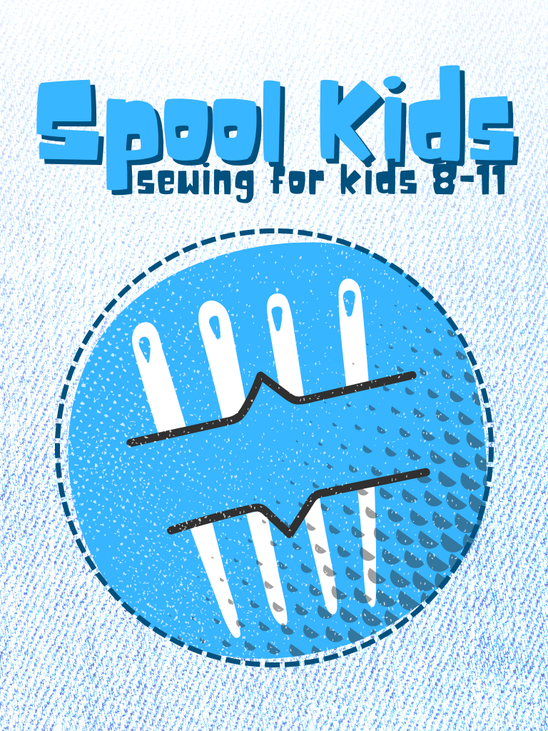 Spool Kids - sewing for kids 8-11