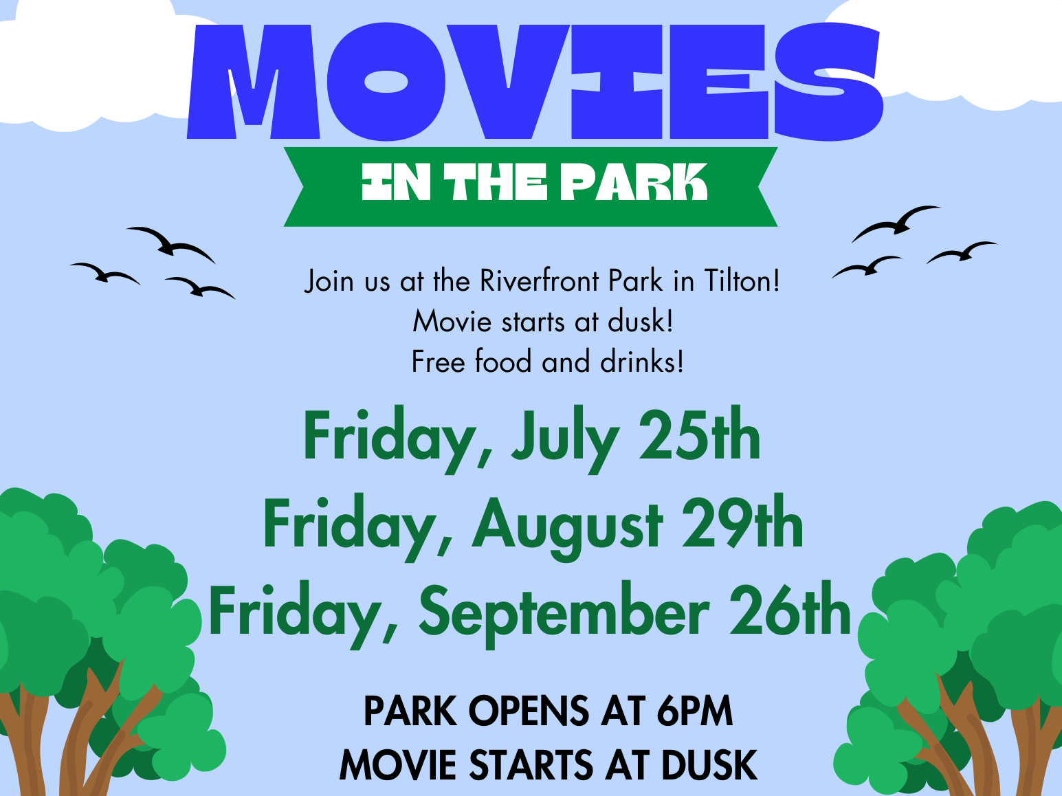 Movies in the Park: July 25th, August 29th, September 26th